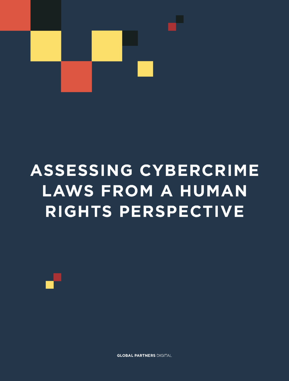 Assessing Cybercrime Laws and NCSS from a Human Rights Perspective ...